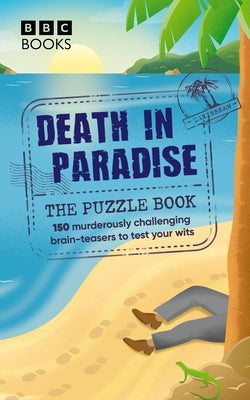 Death in Paradise: The Puzzle Book by Death in Paradise