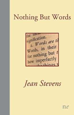 Nothing but words by Stevens, Jean