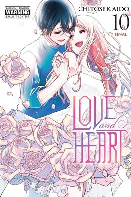 Love and Heart, Vol. 10 by Kaido, Chitose