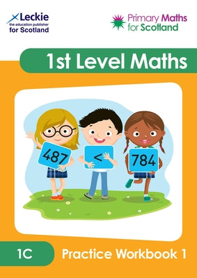 Primary Maths for Scotland 1c Practice Workbook 1 by Leckie
