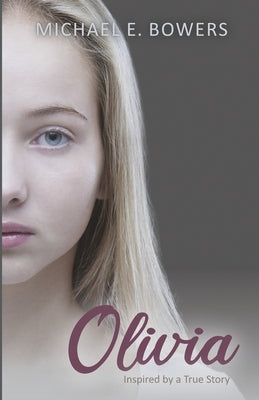 Olivia by Bowers, Michael E.