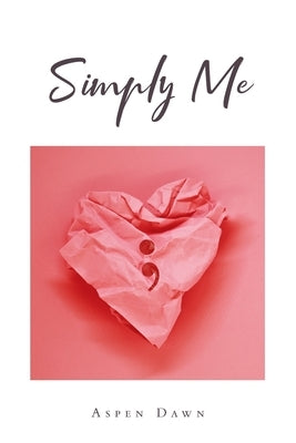 Simply Me by Dawn, Aspen