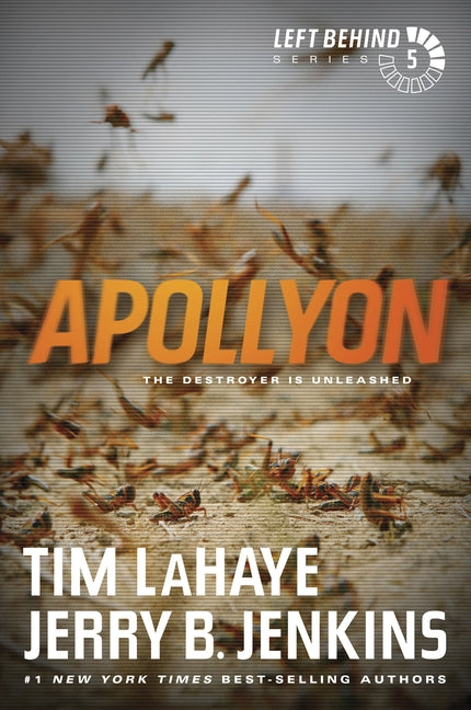 Apollyon: The Destroyer Is Unleashed by LaHaye, Tim