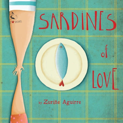 Sardines of Love by Aguirre, Zuriñe