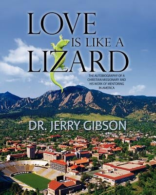 Love is like a Lizard by Gibson, Jerry