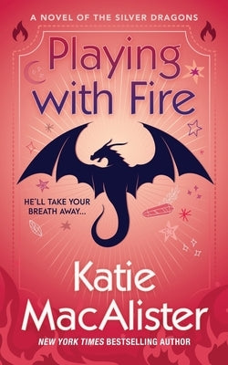 Playing With Fire by MacAlister, Katie