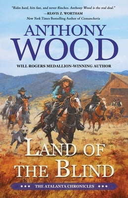 Land of the Blind by Wood, Anthony