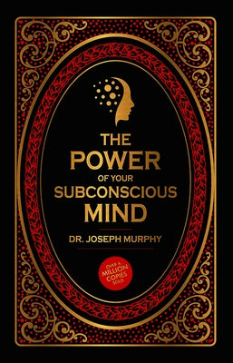 The Power of Your Subconscious Mind by Murphy, Joseph