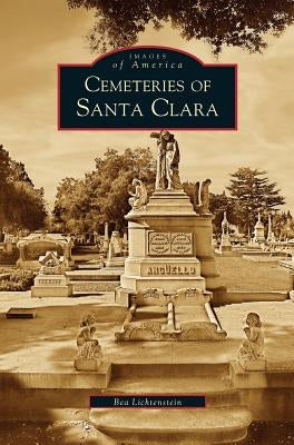 Cemeteries of Santa Clara by Lichtenstein, Bea