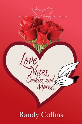 Love Notes, Cookies and More... by Collins, Randy