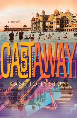 Cast Away by Johnstun, Kase