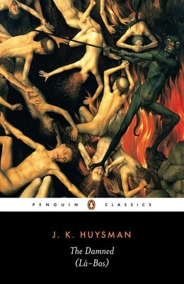 The Damned (La Bas) by Huysmans, Joris-Karl