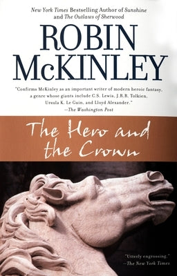 The Hero and the Crown by McKinley, Robin