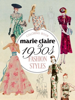 Marie Claire 1930s Fashion Styles Coloring Book by Publishing, Rockpool