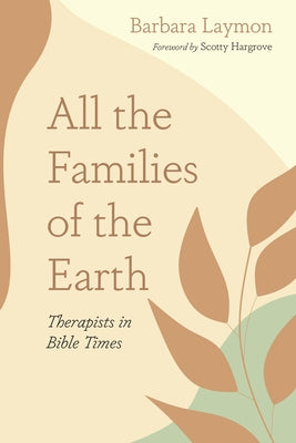 All the Families of the Earth by Laymon, Barbara