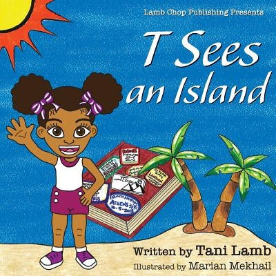 T Sees an Island by Lamb, Tani