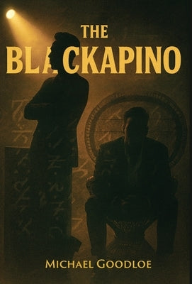 The Blackapino by Goodloe, Michael
