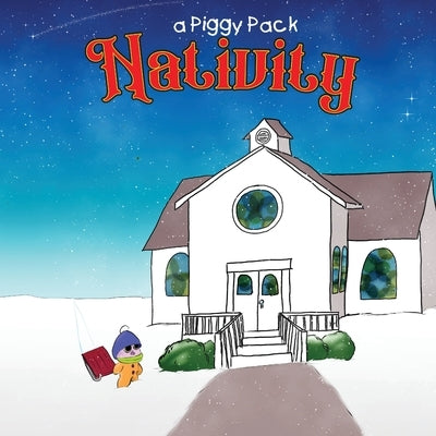 A Piggy Pack Nativity by Gossett, Joey