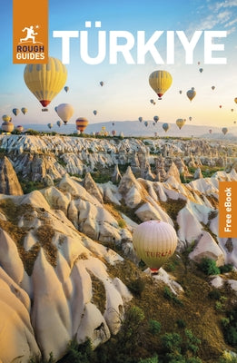 Rough Guides Turkiye: Travel Guide with eBook by Guides, Rough