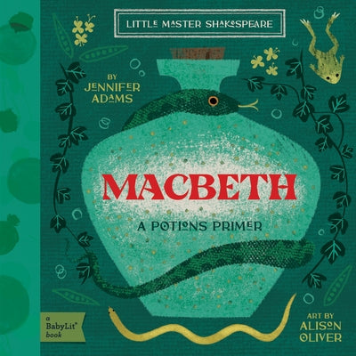 Macbeth: A Babylit(r) Potions Primer by Adams, Jennifer