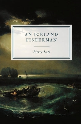 An Iceland Fisherman by Loti, Pierre