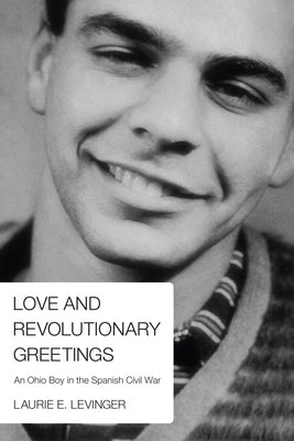 Love and Revolutionary Greetings by Levinger, Laurie E.