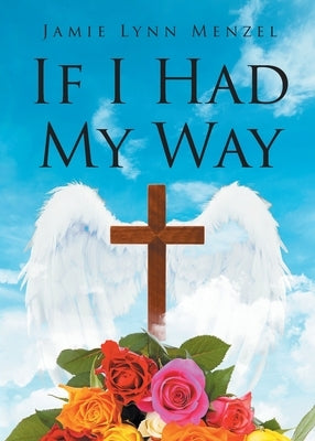 If I Had My Way by Menzel, Jamie Lynn