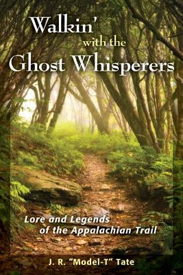 Walkin' with the Ghost Whisperers by Tate, J. R.