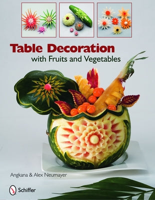 Table Decoration with Fruits and Vegetables by Neumayer, Angkana And Alex