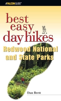 Best Easy Day Hikes Redwood National and State Parks by Brett, Daniel