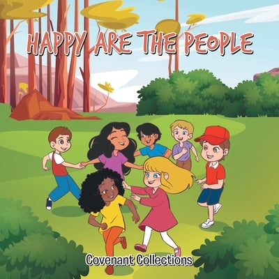 Happy Are the People by Collections, Covenant