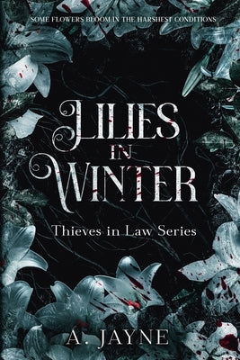 Lilies in Winter by Jayne, A.