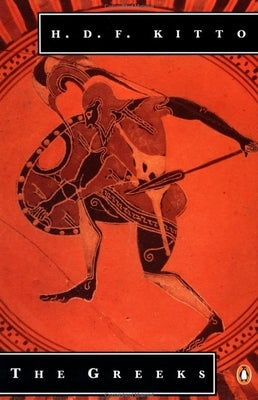The Greeks by Kitto, H. D. F.