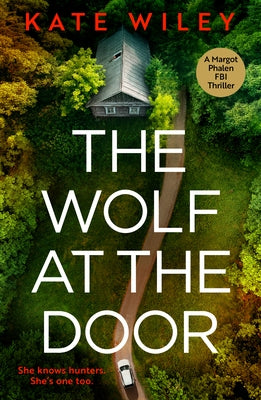 The Wolf at the Door by Wiley, Kate