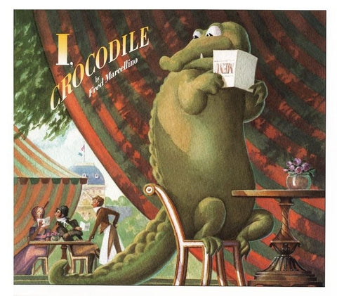 I, Crocodile by Marcellino, Fred