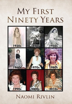 My First Ninety Years by Rivlin, Naomi