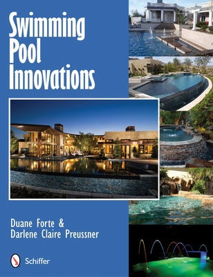 Swimming Pool Innovations by Forte, Duane