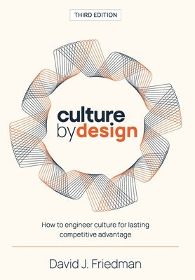 Culture by Design by Friedman, David J.