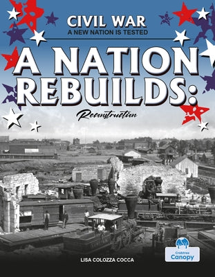 A Nation Rebuilds by Cocca, Lisa Colozza