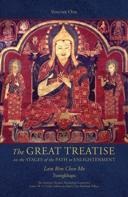 The Great Treatise on the Stages of the Path to Enlightenment (Volume 1) by Tsong-Kha-Pa
