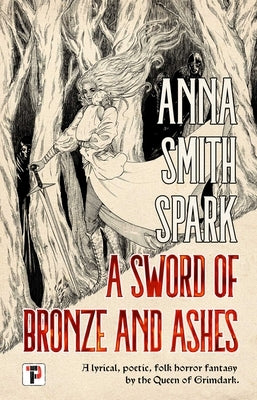 A Sword of Bronze and Ashes by Smith Spark, Anna