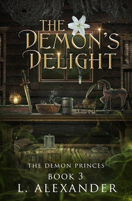 The Demon's Delight by Alexander, L.