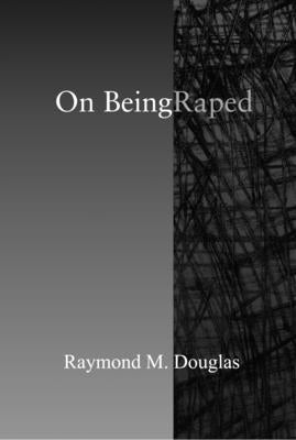 On Being Raped by Douglas, Raymond M.
