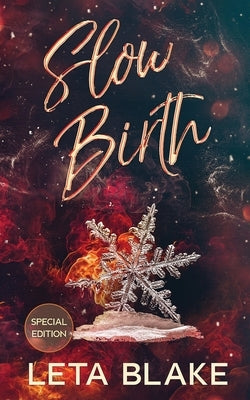 Slow Birth: Special Edition by Blake, Leta