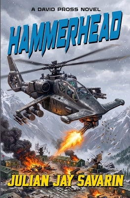 Hammerhead: A David Pross Technothriller by Savarin, Julian Jay