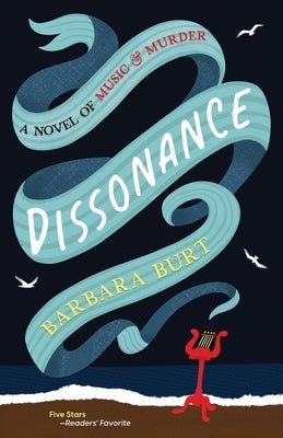 Dissonance: A Novel of Music & Murder by Burt, Barbara