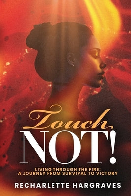 Touch Not! by Hargraves, Recharlette