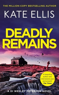 Deadly Remains by Ellis, Kate