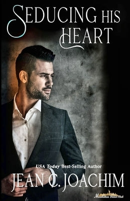 Seducing His Heart by Joachim, Jean C.