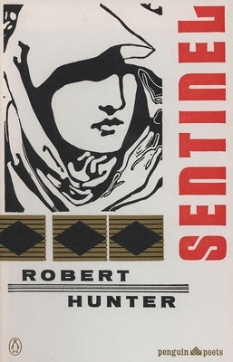 Sentinel and Other Poems by Hunter, Robert